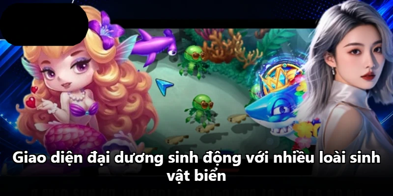 Giao diện đại dương sinh động với nhiều loài sinh vật biển Giao diện đại dương sinh động với nhiều loài sinh vật biển