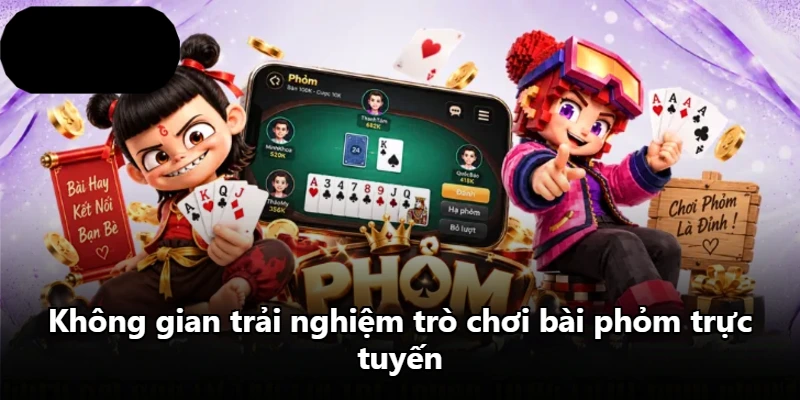 Không gian trải nghiệm trò chơi bài phỏm trực tuyến Không gian trải nghiệm trò chơi bài phỏm trực tuyến